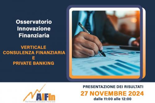 Verticale Consulenza Finanziaria e Private Banking - Osservatorio AIFIn Innovazione Finanziaria. Webinar di presentazione dei risultati
